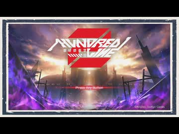 ◆HUNDRED LINE -最終防衛学園-　実況プレイ◆お知らせ