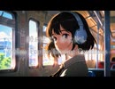 終点まで、あと少し – Mellow Pop for Evening Commutes -