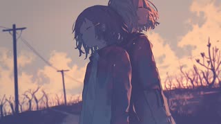 きみにさよならを言わない理由（feat. 雨衣・玉姫）