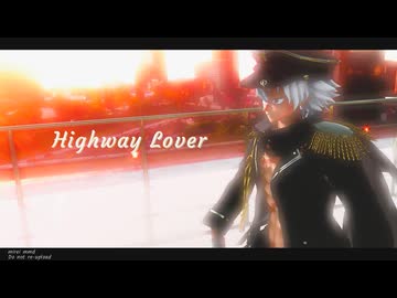 【鬼滅のMMD】Highway Lover【不死川実弥】