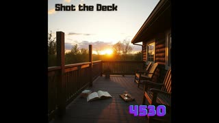 Shot the Deck
