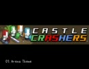 【キャッスルクラッシャーズ】Castle Crashers BGM