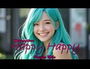 Happy Happy（カラオケ）- 初音ミク