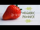 田中鉄也　オンド.com　Animation of organic produce text in green over fresh organic strawberry