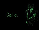 【歌ってみた】Calc. / 山田いよてん【Vtuber】