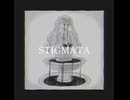 【初音ミク】STIGMATA