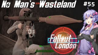 【Fallout London】#55 ゆかりさんの終末ロンドン旅行記【Voiceroid実況】
