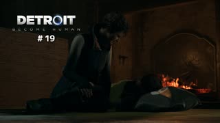 どこに行くかより誰と行くかが重要【DETROIT: Become Human 実況#19】