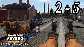 TRANSPORT FEVER 2 DELUXE EDITION【無声動画】2-5