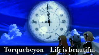 『Torquebeyon』Life is beautiful (im@s MAD PV)