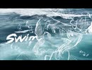 swim / 彗星が落ちたら【VocaDuo2025】