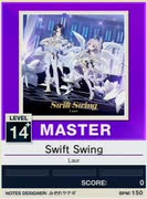 【譜面確認用】 Swift Swing MASTER 【チュウニズムNEW外部出力】