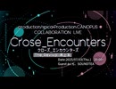 Crose_Encounters The_Revival -再上演-
