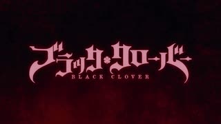 【第2期】TVアニメ「ブラッククローバー 」2nd Season 制作決定 Kick Off PV