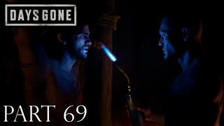 荒れ果てた世界を生き延びろ。【DAYS GONE実況part69】