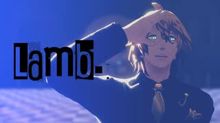 【MMDうたプリ】四ノ宮那月でLamb.