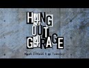 H4NG 0UT G4RAGE　第29回