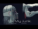 ⚙１⚙【Fix My Junk.】実況プレイ