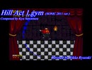 [Sonic.EXE - The Game] Hill Act 1.gym (cover, SONIC 2011 ver.)