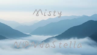 ☆７-2 Misty / NON da Stella【HOLD / オリジナル】