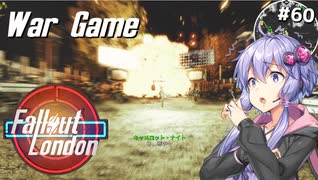 【Fallout London】#60 ゆかりさんの終末ロンドン旅行記【Voiceroid実況】