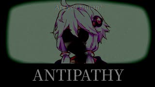 【ボイスロイド実況】あなたは人間ですか？とか言ってられなかった結月ゆかり【Antipathy】