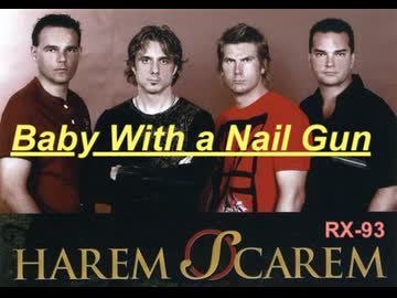 Harem Scarem ~Baby With a Nail Gun~弾いてみた