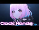 【デレステMV】りあむでClock Hands