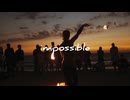 impossible ｰ 巡音ルカ