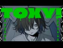 TOXY!　歌ってみた【烏丸御池】