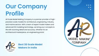 Top 3D Scale Model Making Company in India - AR Model Makers