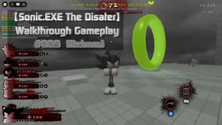 【Sonic.EXE The Disaster】 Walkthrough Gameplay #009 (Reborn)