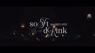 soFt-dRink/Mrs. GREEN APPLE (LIVE from "Harmony")