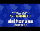 【プレイ動画】DELTALUNE Chapter3 Round1でSランクを目指す動画(Part20.5)【DELTARUNE Chapter3】