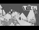雪国ぶらり迷子ｗ【TOEM】#4