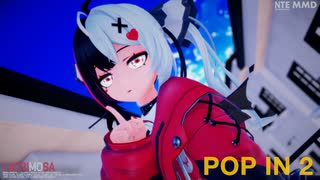 [MMD] POP IN 2 - Lacrimosa/安魂曲/レクイエム  [NTE MMD][Neverness to Everness MMD]