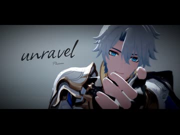 【崩壊スターレイルMMD 】unravel【ファイノン/Phainon】