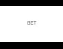BET / feat.知声(Chis-A)
