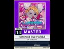 【譜面確認用】 luminoid love PART2 MASTER 【チュウニズムNEW外部出力】