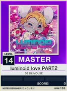 【譜面確認用】 luminoid love PART2 MASTER 【チュウニズムNEW外部出力】