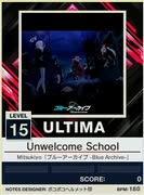【譜面確認用】 Unwelcome School ULTIMA 【チュウニズムNEW外部出力】