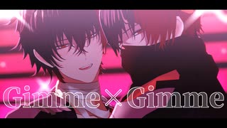 【MMD刀剣乱舞】Gimme×Gimme【肥前忠広】