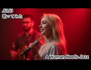JUJU　A Woman Needs Jazz　歌ってみた カラオケLive 本人ズ