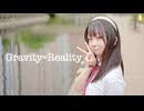 【ゆえ】Gravity=Reality踊ってみたた。【夏】