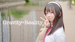 【ゆえ】Gravity=Reality踊ってみたた。【夏】