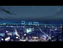 Rem 歌ってみた【ちるり】 v2