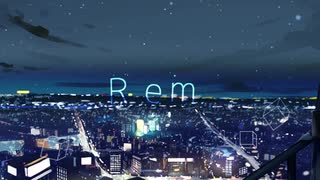 Rem 歌ってみた【ちるり】 v2