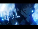 【オリジナルMV】G4L-Giga/ MIE｛歌ってみた｝