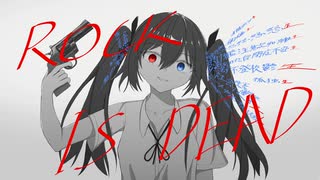 ロックイズデッド/初音ミク