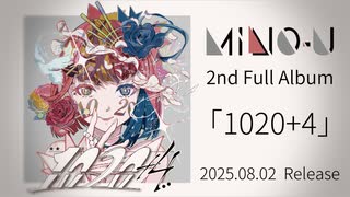 MINO-U 2nd Full Album「1020+4」 クロスフェード